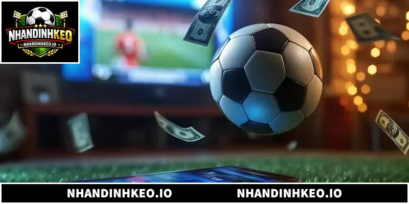Bí quyết nâng cao hiệu quả nhận định kèo nhà cái