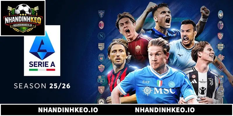 Nhận Định Serie A - Phân Tích Chuẩn Xác Kèo Ý Mỗi Ngày