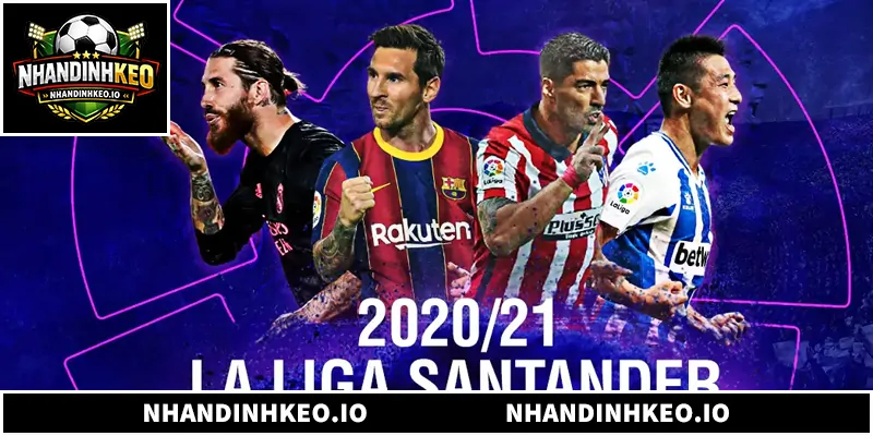 Nhận Định Laliga - Phân Tích Kèo Tây Ban Nha Chuẩn Xác Tìm hiểu về nhận định Laliga