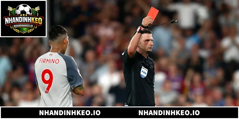 Nhận Định Kèo Thẻ Phạt - Chiến Lược Soi Kèo Chuẩn Từ Chuyên Gia